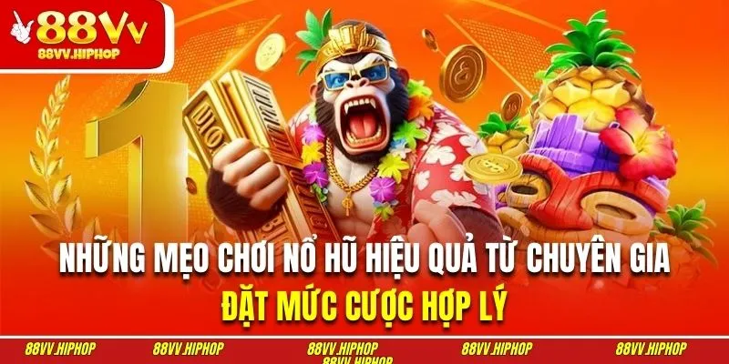 Hội viên áp dụng mẹo chơi nổ hũ quản lý vốn hiệu quả