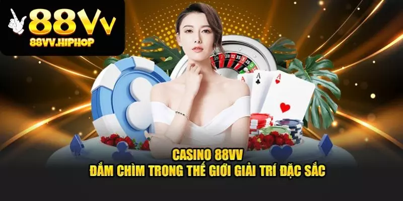 Tìm hiểu ưu điểm của sòng bài trực tuyến 88VV để trải nghiệm sân chơi đa dạng